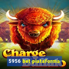 5956 bet plataforma